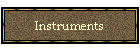 Instruments
